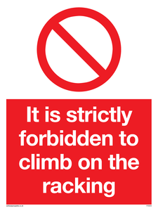 Strictly forbidden to climb on racking