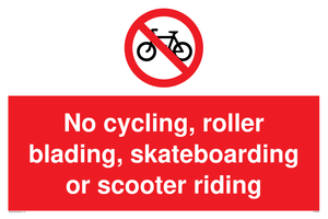 No cycling/Rollerblading/Skateboarding sign 