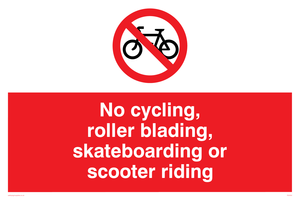 No cycling/Rollerblading/Skateboarding sign 