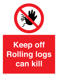 Keep off Rolling logs can kill 