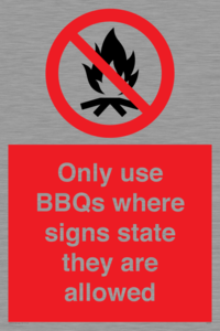 Only use BBQs where signs state they are allowed