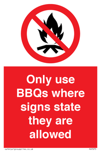 Only use BBQs where signs state they are allowed