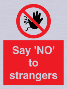 Say 'NO' to strangers