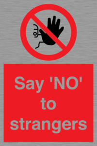 Say 'NO' to strangers