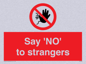 Say 'NO' to strangers