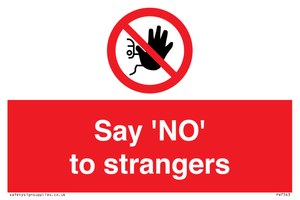 Say 'NO' to strangers