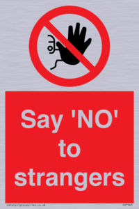 Say 'NO' to strangers
