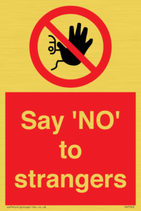 Say 'NO' to strangers