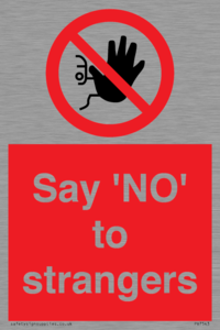Say 'NO' to strangers