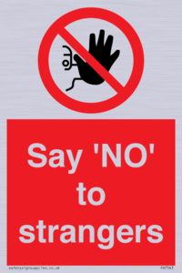 Say 'NO' to strangers