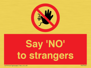 Say 'NO' to strangers
