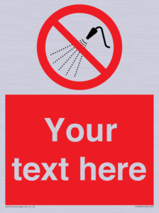 Custom prohibition Do not spray with water