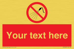 Custom prohibition Do not spray with water