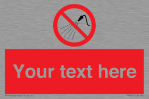 Custom prohibition Do not spray with water