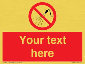 Custom prohibition Do not spray with water