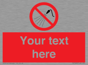 Custom prohibition Do not spray with water