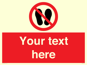 Custom prohibition no stepping on surface