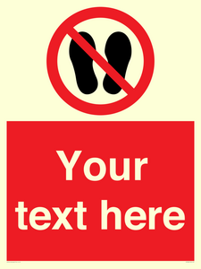 Custom prohibition no stepping on surface