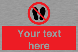 Custom prohibition no stepping on surface