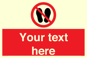 Custom prohibition no stepping on surface