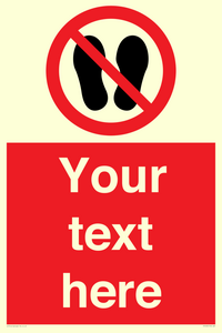 Custom prohibition no stepping on surface