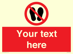 Custom prohibition no stepping on surface