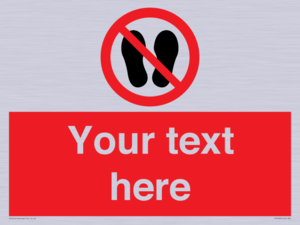 Custom prohibition no stepping on surface