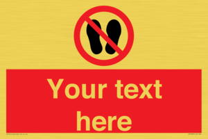 Custom prohibition no stepping on surface