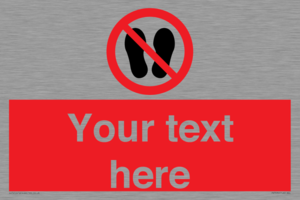 Custom prohibition no stepping on surface