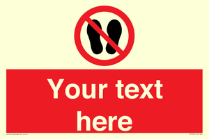 Custom prohibition no stepping on surface