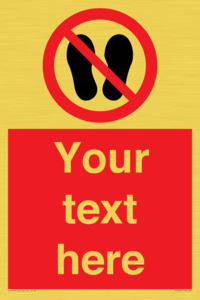 Custom prohibition no stepping on surface