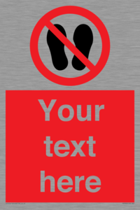 Custom prohibition no stepping on surface