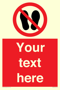 Custom prohibition no stepping on surface