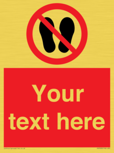 Custom prohibition no stepping on surface