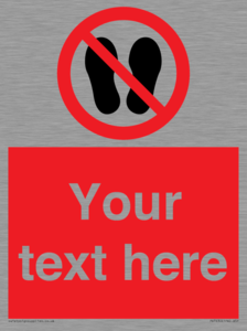 Custom prohibition no stepping on surface