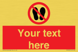 Custom prohibition no stepping on surface