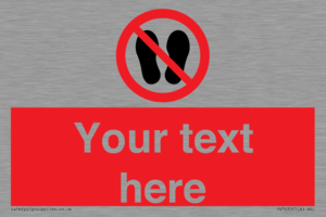 Custom prohibition no stepping on surface