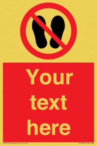 Custom prohibition no stepping on surface