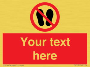 Custom prohibition no stepping on surface