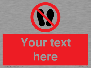 Custom prohibition no stepping on surface