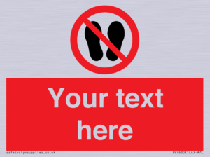 Custom prohibition no stepping on surface