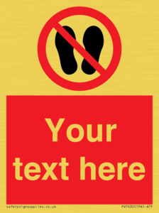 Custom prohibition no stepping on surface