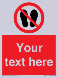 Custom prohibition no stepping on surface