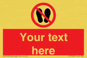 Custom prohibition no stepping on surface