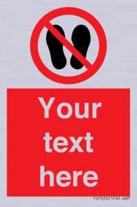 Custom prohibition no stepping on surface