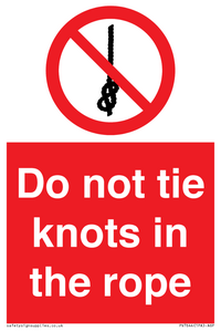 Do not tie knots in the rope
