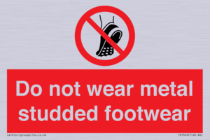 Do not wear metal studded footwear