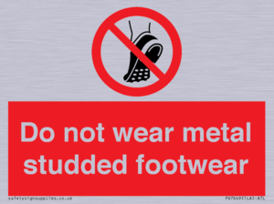Do not wear metal studded footwear