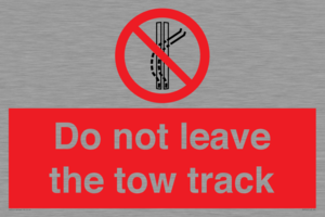 Do not leave the tow track