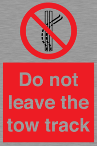 Do not leave the tow track